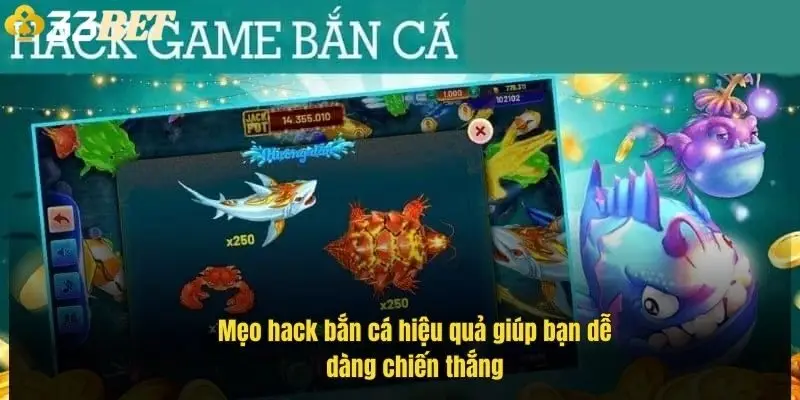 meo-hack-ban-ca-hieu-qua-giup-ban-de-dang-chien-thang-2